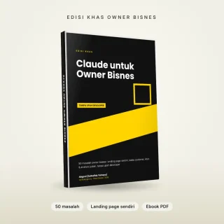 Claude untuk Owner Bisnes: Landing Page Sendiri + 49 Masalah Bisnes (Ebook PDF)